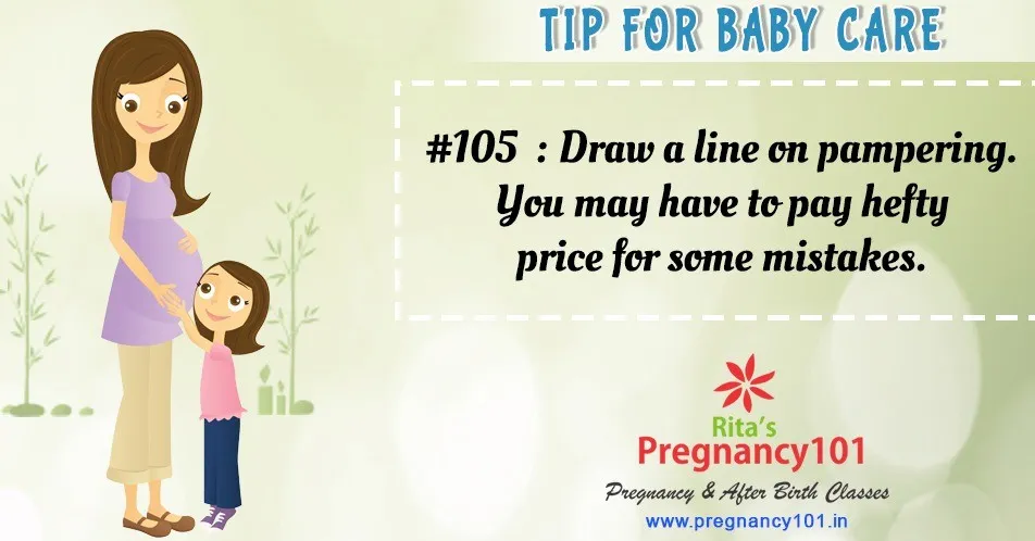 Draw a line on pampering you may have to pay hefty price for some mistakes