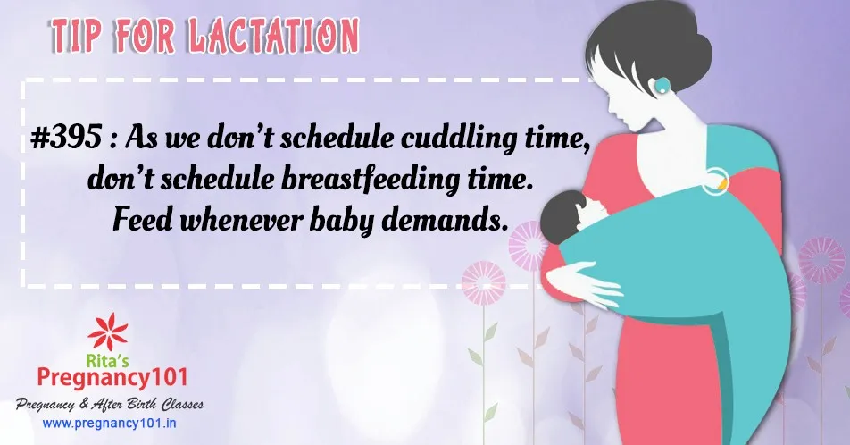 As we dont schedule cuddling time dont schedule breastfeeding time feed whenever baby demands