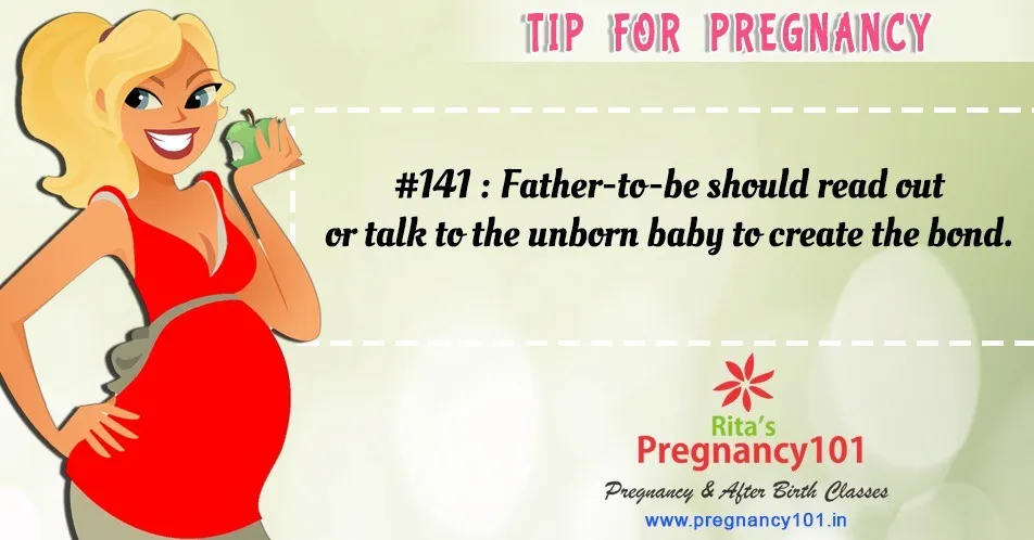 Father to be should read out or talk to the unborn baby to create the bond