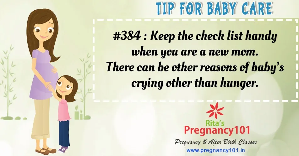 Keep the check list handy when you are a new mom there can be other reasons of babys crying other than hunger