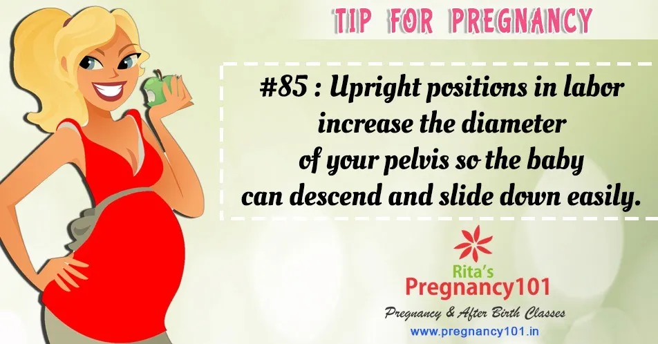 Upright positions in labor increase the diameter of your pelvis