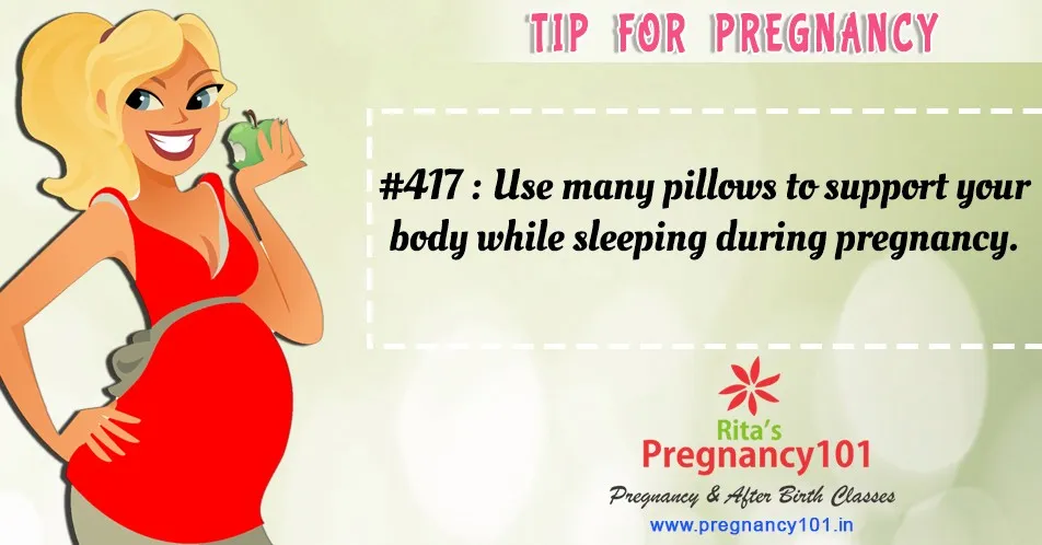 Use many pillows to support your body while sleeping during pregnancy