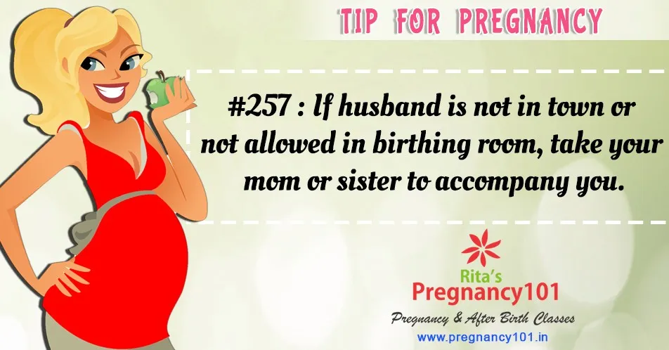 If husband is not in town or not allowed in birthing room