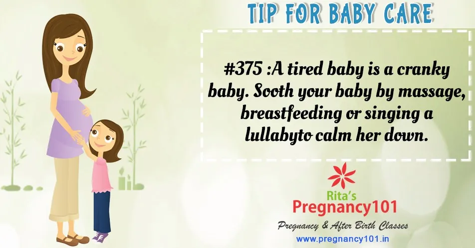 Sooth you baby by massage breastfeeding or singing a lullaby to calm her down