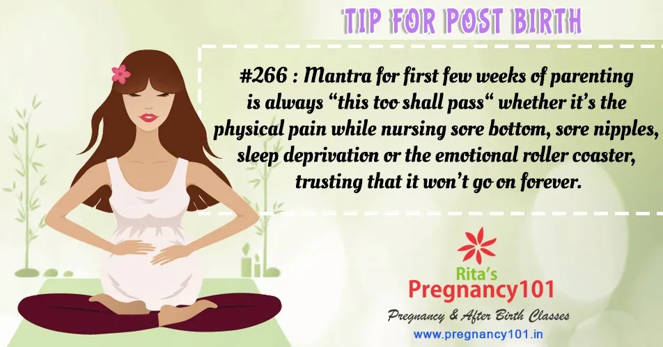 Mantra for first few weeks of parenting is always this too shall pass whether its the physical pain