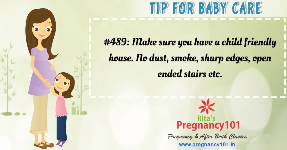 Make sure you have a child friendly house