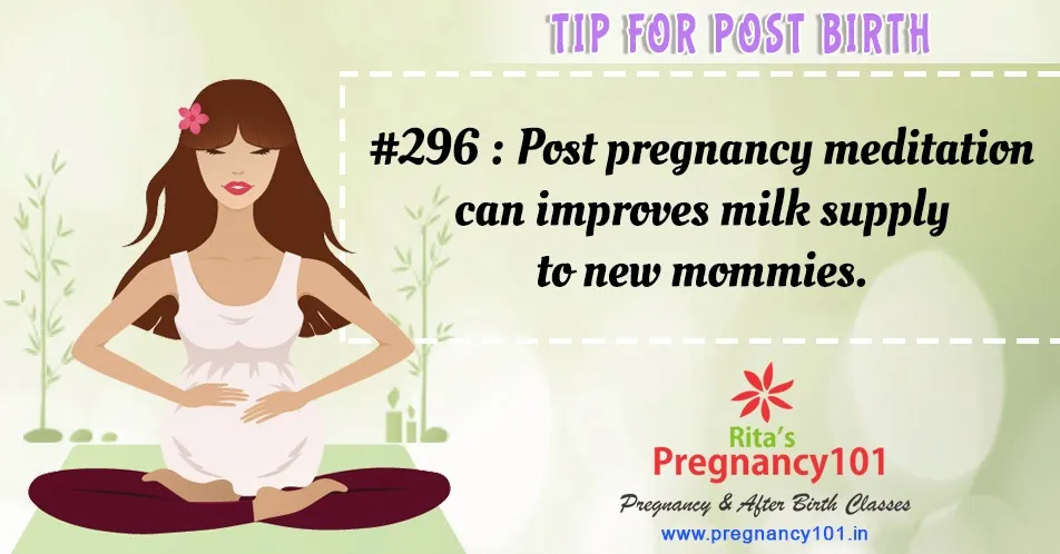 Post pregnancy meditation can improves milk supply to new mommies