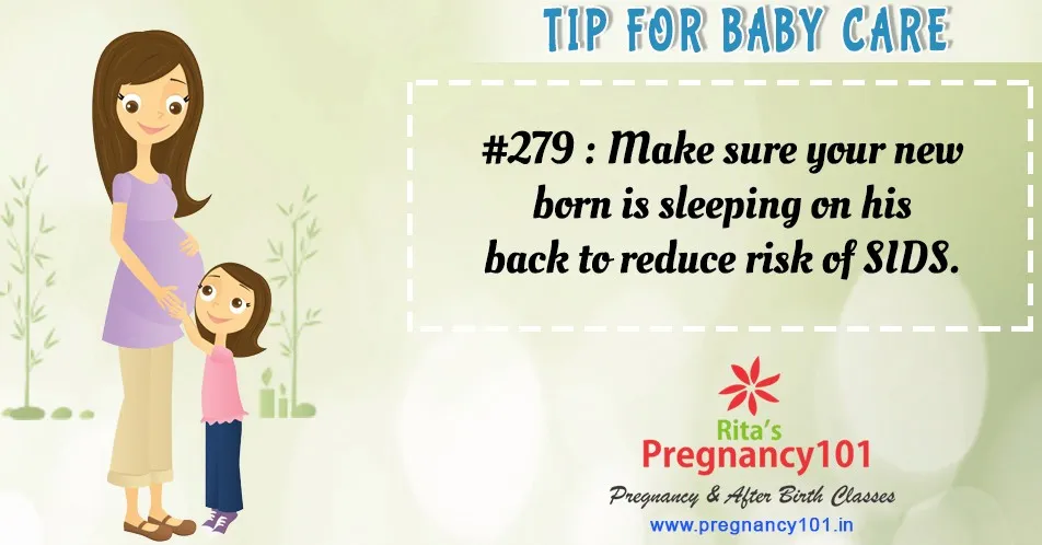 Make sure your new born is sleeping on his back to reduce risk of sids