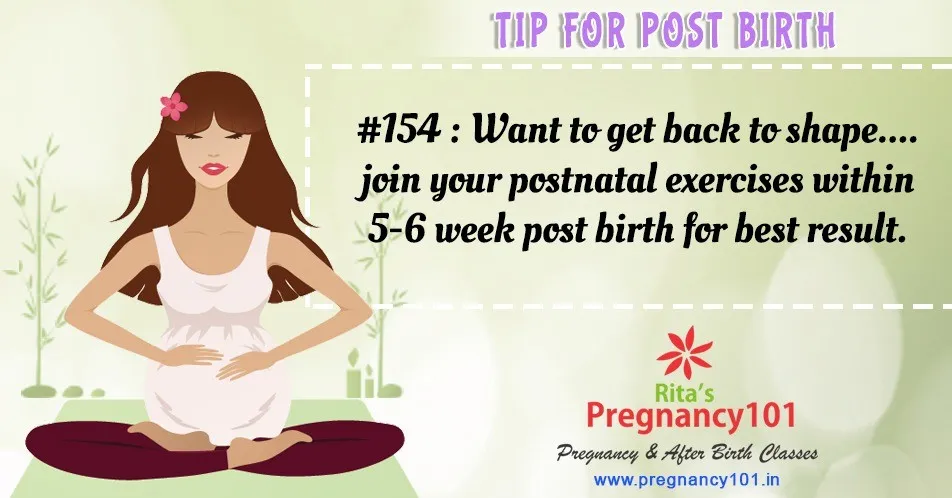 Join your postnatal exercises within 5 6 week post birth for best result