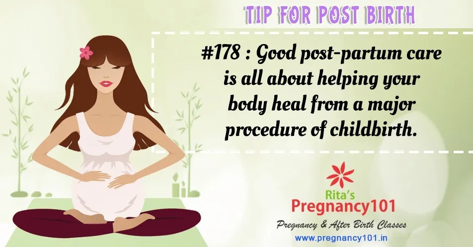 Good post partum care is all about helping your body heal from a major procedure of childbirth