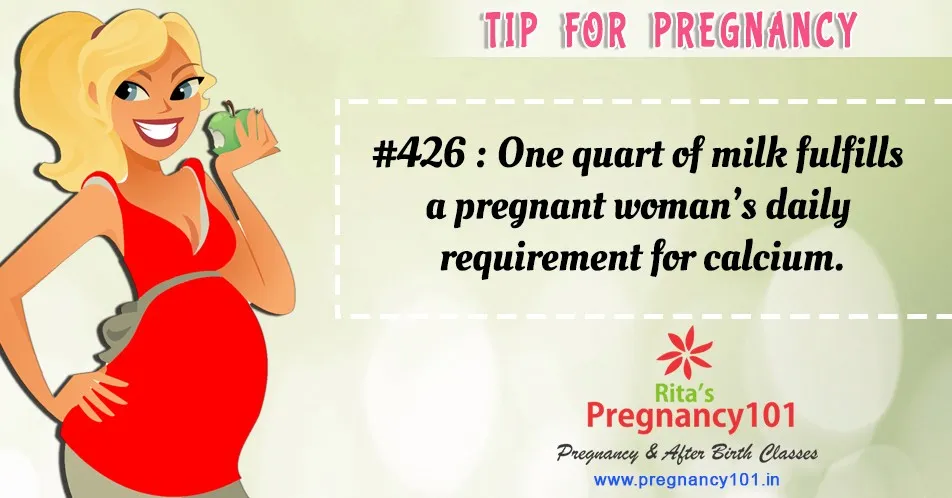 One quart of milk fulfills a pregnant womans daily requirement for calcium