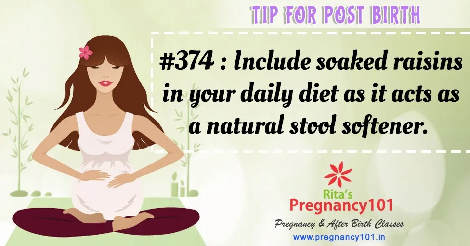 Include soaked raisins in your daily diet as it acts as a natural stool softener
