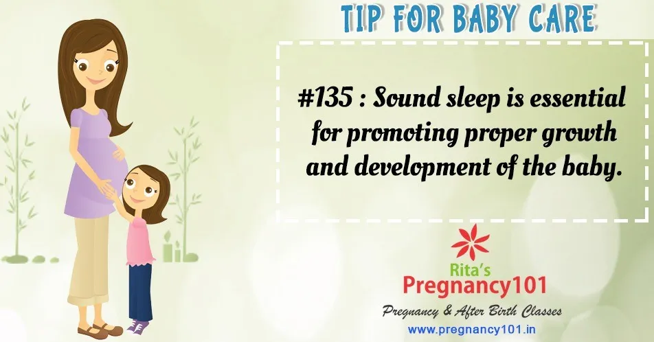 Sound sleep is essential for promoting proper growth and development of the baby
