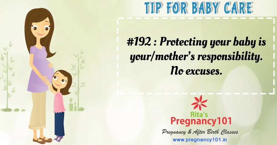 Protecting your baby is your mothers responsibility no excuses