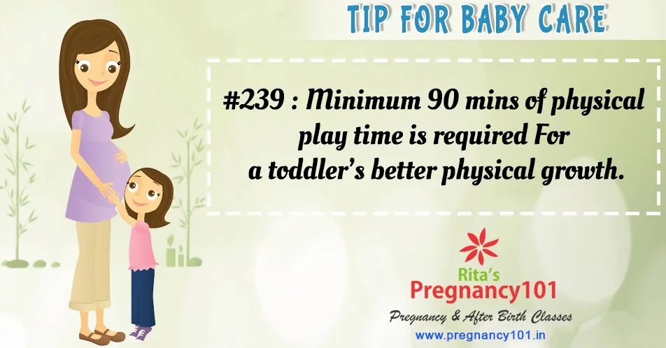 Minimum 90 mins of physical play time is required