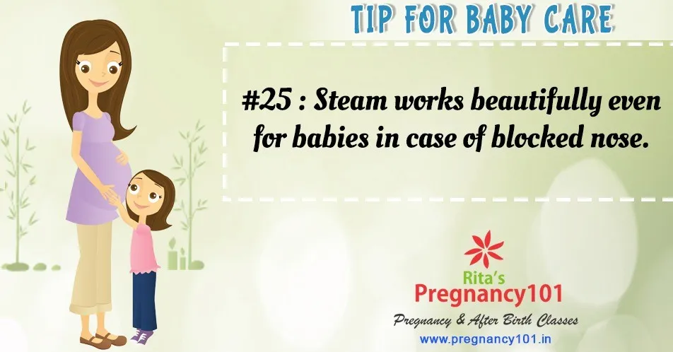 Steam works beautifully even for babies in case of blocked nose