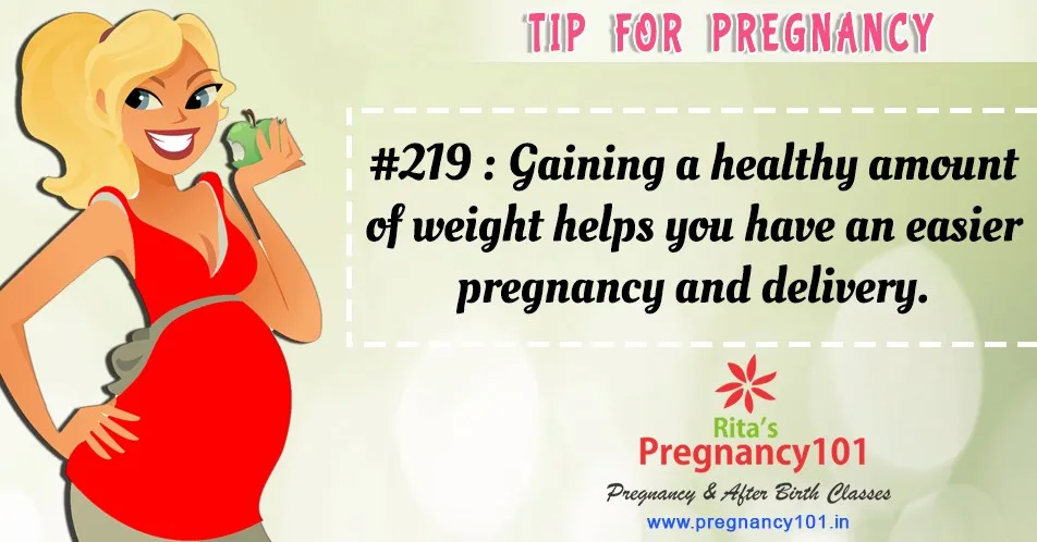 Gaining a healthy amount of weight helps you have an easier pregnancy and delivery