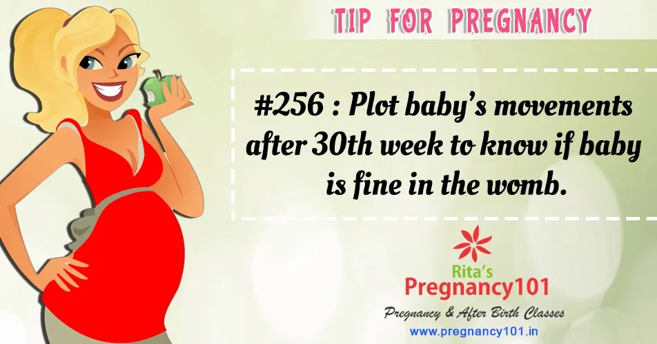 Plot babys movements after 30th week to know if baby is fine in the womb