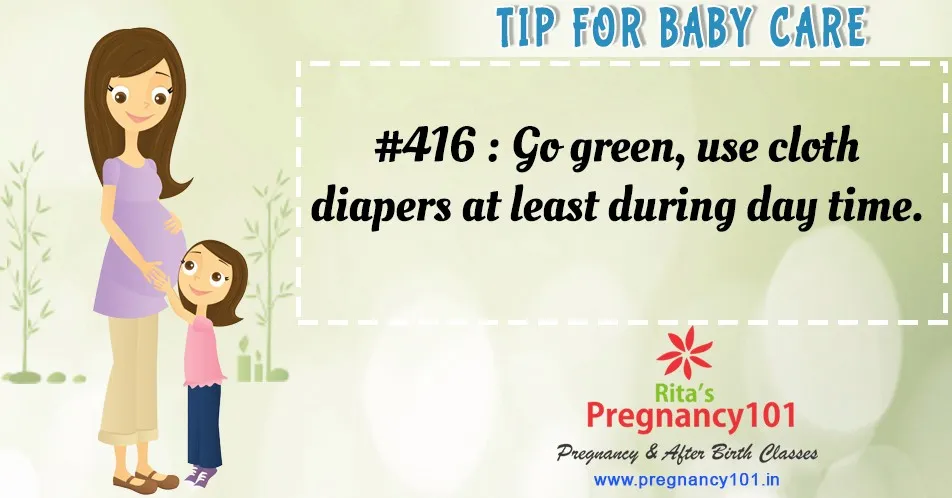Go green use cloth diapers at least during day time