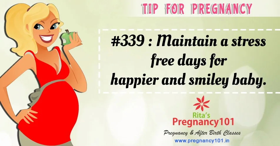 Maintain a stress free days for happier and smiley baby