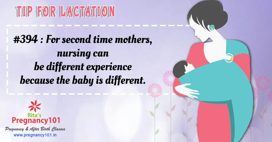 For second time mothers nursing can be different experience because the baby is different