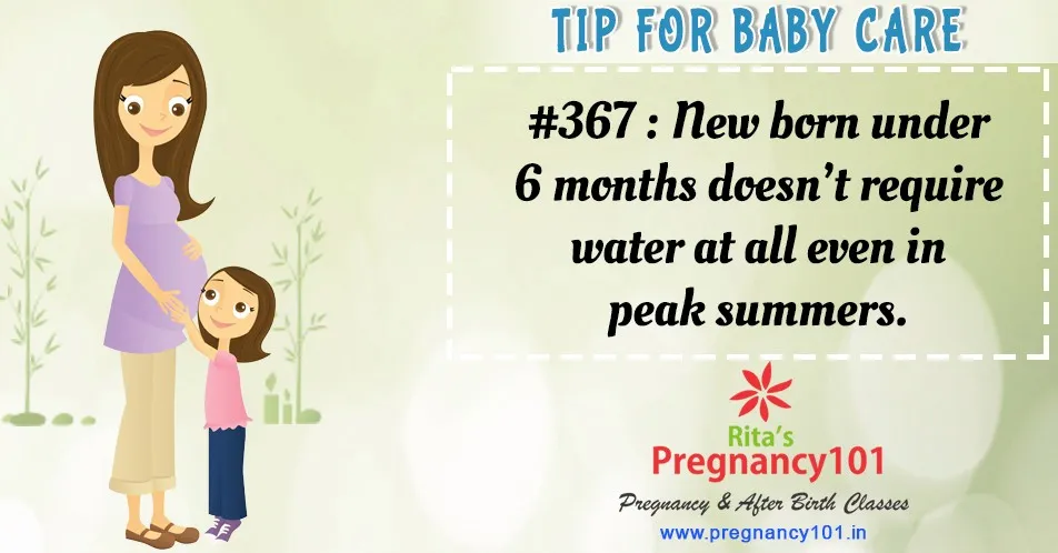 New born under 6 months doesnt require water at all even in peak summers