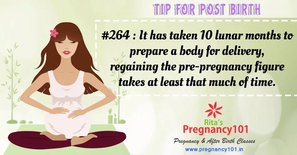 Pre pregnancy figure takes at least that much of time