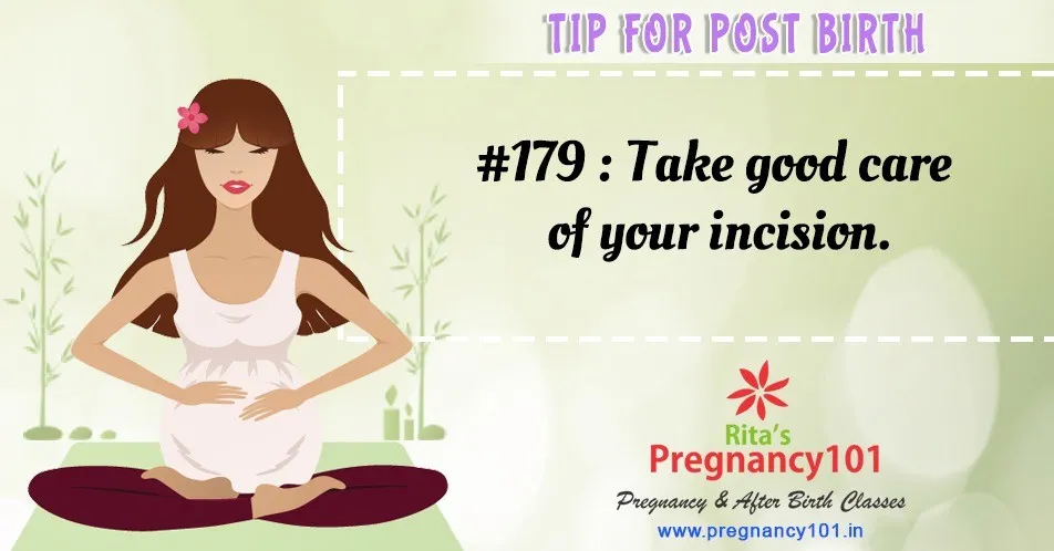 Take good care of your incision