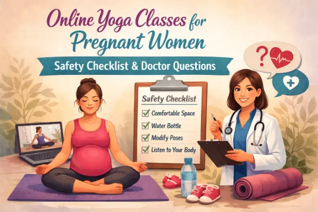 Online yoga classes for pregnant women: Safety checklist & doctor questions